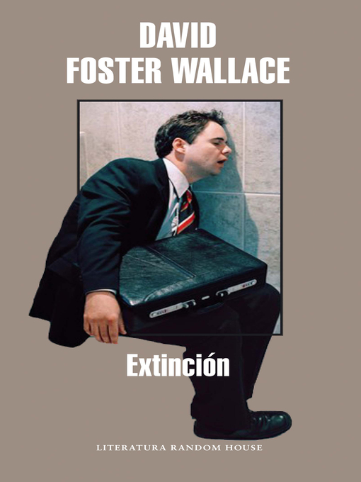 Title details for Extinción by David Foster Wallace - Wait list